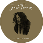Jack Francis - A Little Love
